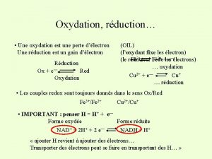 Oxydation rduction Une oxydation est une perte dlectron