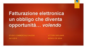 Fatturazione elettronica un obbligo che diventa opportunit volendo