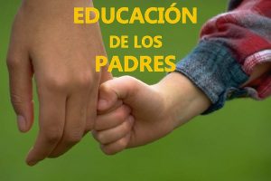 EDUCACIN DE LOS PADRES LA PATERNIDAD SANA IMPLICA