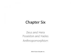 Chapter Six Zeus and Hera Poseidon and Hades
