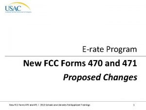 Erate Program New FCC Forms 470 and 471