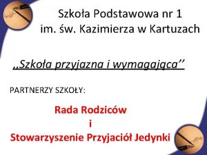 Szkoa Podstawowa nr 1 im w Kazimierza w