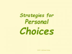 Strategies for Personal Choices B3 01 JobCareer Choices