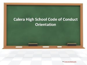 Calera High School Code of Conduct Orientation By