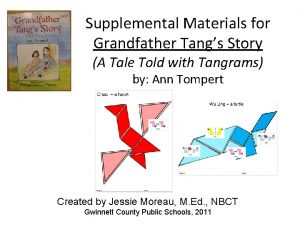 Supplemental Materials for Grandfather Tangs Story A Tale