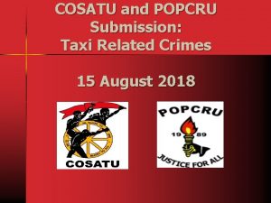 COSATU and POPCRU Submission Taxi Related Crimes 15