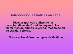 Introduccin a Grficas en Excel Disear graficas utilizando