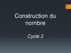 Construction du nombre Cycle 2 Les questions suite