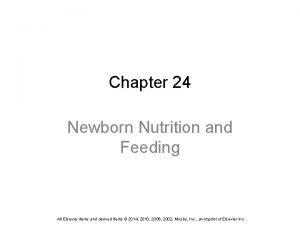 Chapter 24 Newborn Nutrition and Feeding All Elsevier
