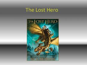 The Lost Hero Author Rick Riordan He was