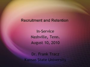 Recruitment and Retention InService Nashville Tenn August 10