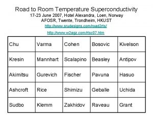 Road to Room Temperature Superconductivity 17 23 June