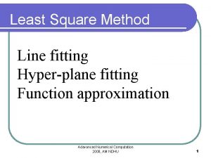 Least Square Method Line fitting Hyperplane fitting Function