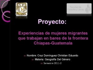 Proyecto Experiencias de mujeres migrantes que trabajan en