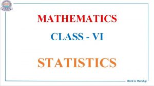 MATHEMATICS CLASS VI STATISTICS PDF CHAPTER LINK https