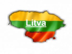 Litva Martin Adamec ttne znaky Vlajka Erb Nrodn