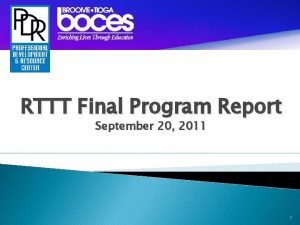RTTT Final Program Report September 20 2011 1