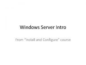 Windows Server Intro From Install and Configure course