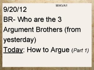 MIKVA 92012 BR Who are the 3 Argument