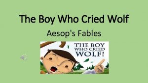 The Boy Who Cried Wolf Aesops Fables There