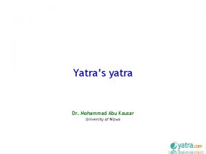 Yatras yatra Dr Mohammad Abu Kausar University of