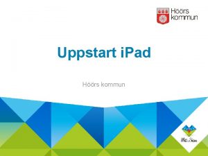 Uppstart i Pad Hrs kommun Starta i Paden