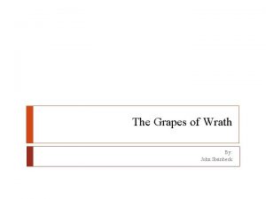 The Grapes of Wrath By John Steinbeck John
