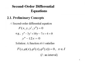 SecondOrder Differential Equations 2 1 Preliminary Concepts Secondorder