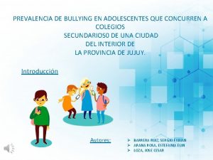 PREVALENCIA DE BULLYING EN ADOLESCENTES QUE CONCURREN A