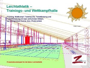 Leichtathletik Trainings und Wettkampfhalle Training Wettkampf Talentsuche Talentfindung