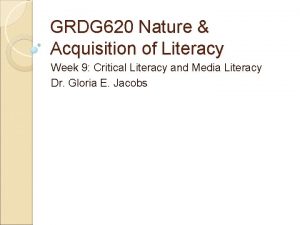 GRDG 620 Nature Acquisition of Literacy Week 9