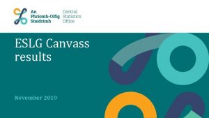 ESLG Canvass results November 2019 Canvass Issued in