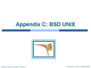 Appendix C BSD UNIX Operating System Concepts 8