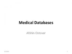 Medical Databases Afshin Ostovar 212022 1 MEDLINE Medline