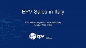 EPV Sales in Italy EPV Technologies XII Partners