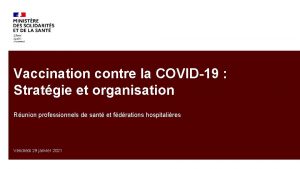 Vaccination contre la COVID19 Stratgie et organisation Runion