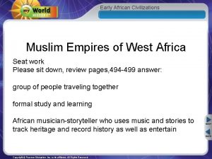 Early African Civilizations Muslim Empires of West Africa