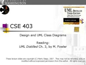 CSE 403 Design and UML Class Diagrams Reading