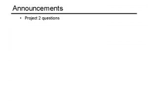 Announcements Project 2 questions Projective geometry Ames Room