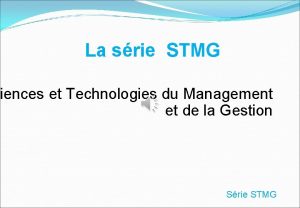 La srie STMG iences et Technologies du Management