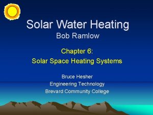 Solar Water Heating Bob Ramlow Chapter 6 Solar