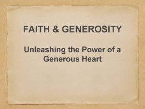 FAITH GENEROSITY Unleashing the Power of a Generous