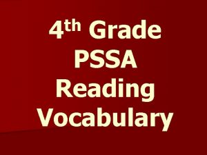 th 4 Grade PSSA Reading Vocabulary affix a