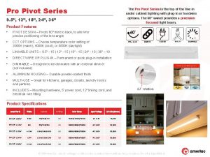 Pro Pivot Series The Pro Pivot Series is