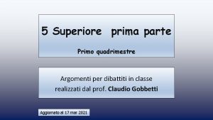 5 Superiore prima parte Primo quadrimestre Argomenti per