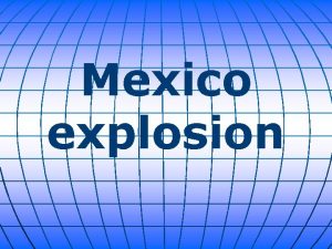 Mexico explosion Explosions ripped through a fireworks market