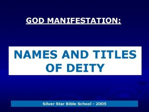 GOD MANIFESTATION NAMES AND TITLES OF DEITY Silver