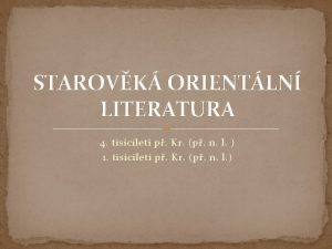 STAROVK ORIENTLN LITERATURA 4 tiscilet p Kr p