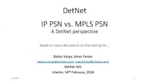 Det Net IP PSN vs MPLS PSN A