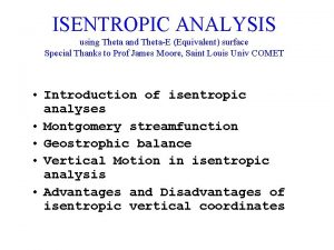 ISENTROPIC ANALYSIS using Theta and ThetaE Equivalent surface